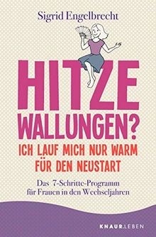 Hitzewallungen? Ich lauf mich nur warm für den Neustart:... | Buch | Zustand gut