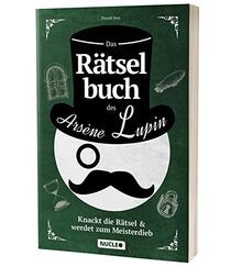 Das Rätselbuch des Arsène Lupin: Knackt die Rätsel ... | Buch | Zustand sehr gut