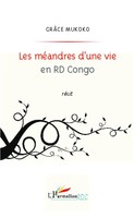 GrâCe Mukoko | Les MéAndres D'une Vie En RD Congo | Taschenbuch | FranzöSisch