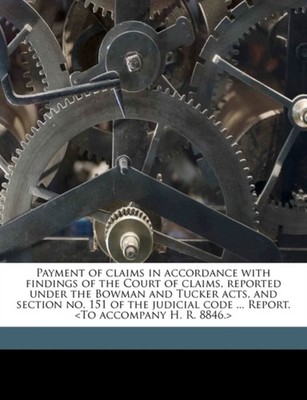 United States. Congr - Payment of claims in accordance with findings o - X555z