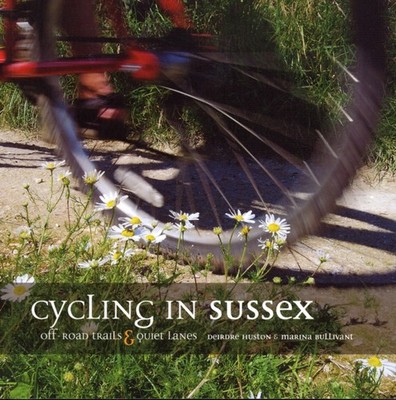 CYCLING IN SUSSEX by Deirdre Huston Paperback Self Help Business