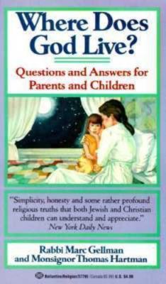 Where Does God Live? by Gellman, Marc; Hartman, Thomas