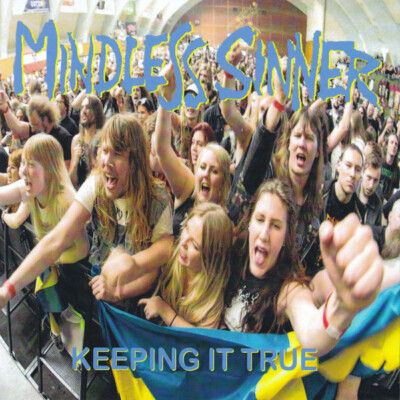 Mindless Sinner - Keeping It True  CD 2018  Cardboard-Sleeve