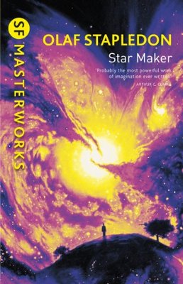 Star Maker (S.F. MASTERWORKS),Olaf Stapledon