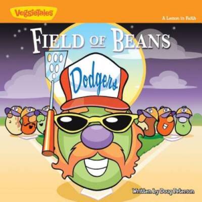 Field of Beans: A Lesson in Faith (Big Idea Books  VeggieTown Values) - GOOD