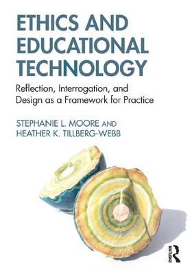 Ethics and Educational Technology by Stephanie L. Moore, Heat... - 9780415895088