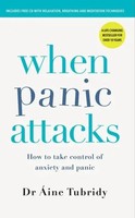 When Panic Attacks | How To Take Control Of Anxiety And Panic | Aine Tubridy