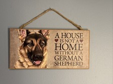 Dog Hanging Plaque  A House Is Not A Home Without A German Shepherd   