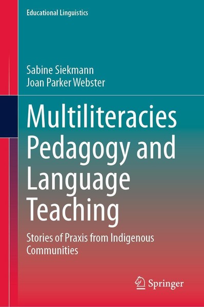 Multiliteracies Pedagogy And Language Teaching Joan Parker Webster-image
