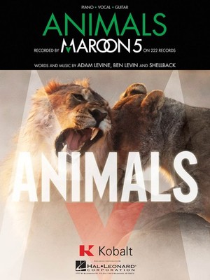 Animals Song by Maroon 5 for Piano Vocal Sheet Music Guitar Chords Lyrics