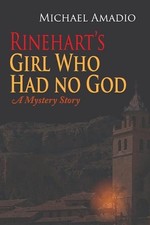 Rinehart's Girl Who Had no God: A Mystery Story by Michael Amadio (English) Pape
