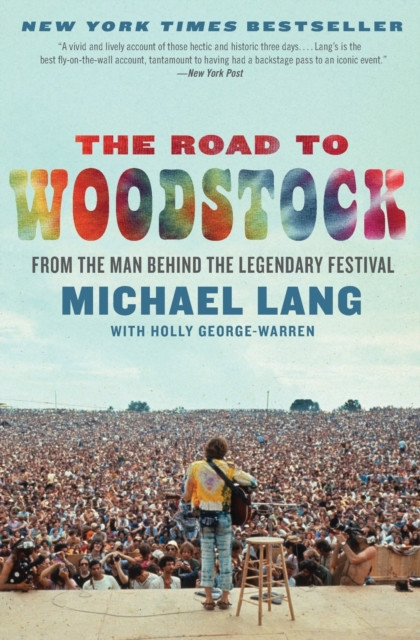The Road to Woodstock by Michael Lang (Paperback Book)