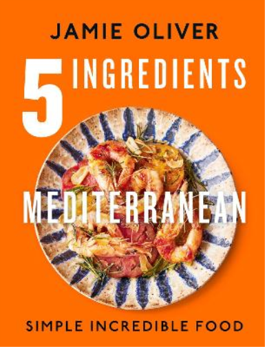 Jamie Oliver 5 Ingredients Mediterranean (Copertina rigida)