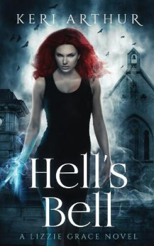 Thumbnail - Hell's Bell (lizzie Grace) By Arthur, Keri