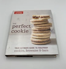 Perfect Cookie : Your Ultimate Guide to Foolproof Cookies, Brownies and Bars ATK