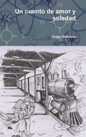 Hugo GonzáLez | Un Cuento De Amor Y Soledad | Buch | Spanisch (2014) | Gebunden