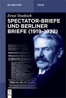 Spectator-Briefe und Berliner Briefe (1919-1922) | Gangolf Hübinger | Deutsch