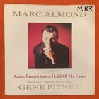 Marc Almond & Gene Pitney- Something’s Gotten Hold Of My Heart 7” 1988
