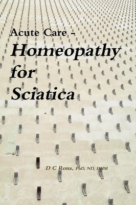 Acute Care - Homeopathy for Sciatica Donna C. Rona Taschenbuch Englisch 2009