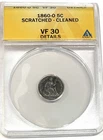 1860 O New Orleans seated liberty half dime  ANACS slabbed VF-30
