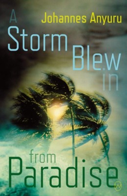A Storm Blew In From Paradise - paperback Anyuru, Johannes|Wilson-Broyles, R...