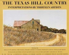 The Texas Hill Country: Interpretations by Thirteen Artists by A C Greene: Used