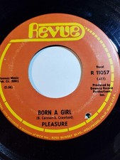 Pleasure - Born A Girl/It Ain't Right  - Revue VG F129A