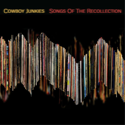 Cowboy Junkies Songs of the Recollection (Vinyl) 12" Album
