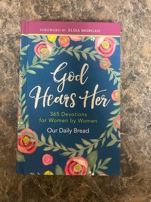 God Hears Her : 365 Devotions for Women by Women by Elisa Morgan (2017,...
