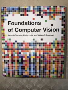 FOUNDATIONS OF COMPUTER VISION (ADAPTIVE COMPUTATION AND MACH... William T. Free