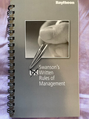SWANSON'S UNWRITTEN RULES OF MANAGEMENT BY RAYTHEON CEO. NEW/COLLECTOR'S ITEM 