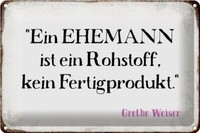 Blechschild Spruch 30X20 Cm Ein Ehemann Ist Ein Rohstoff Deko Schild Tin Sign