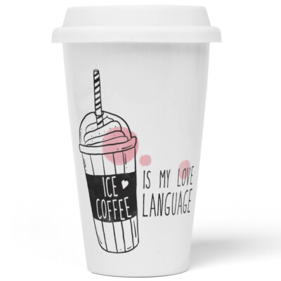 ICE COFFEE IS MY LOVE LANGUAGE 10201008269