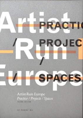 Artist-Run Europe: Practice/Projects/Spaces by Gavin Murphy PAPERBACK