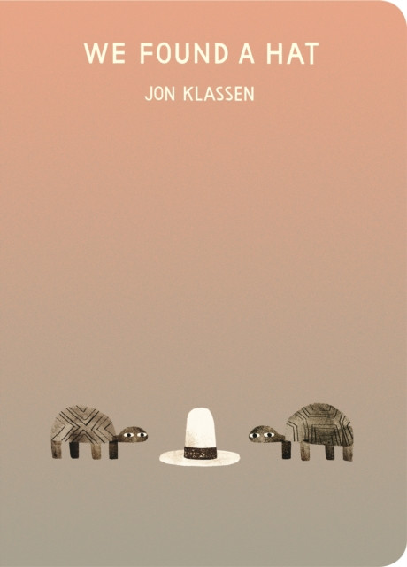 We Found a Hat by Jon Klassen (Board book)