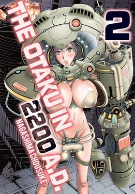 The Otaku in 2200 A.D., Part 2 by Chousuke Nagashima 9781634424677 NEW