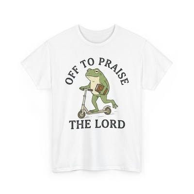 Off to Praise the Lord Shirt Funny Frog Christian Scooter Religious Humor Tee