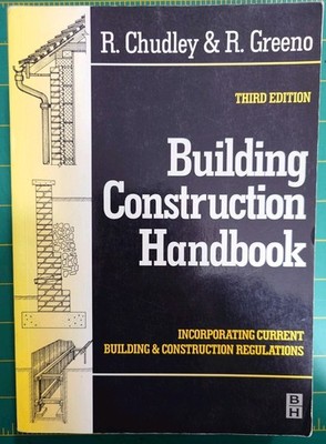 Building Construction Handbook by R. Greeno & R. Chudley - Third Edition 1998