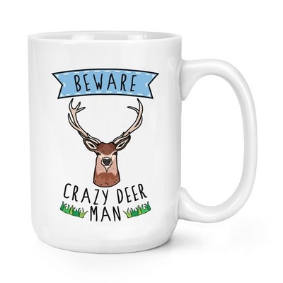 Vorsicht Crazy Deer Man 15 Unzen große Tasse Becher - lustig groß