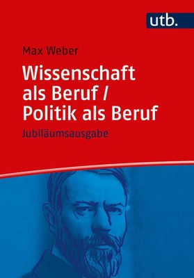 Wissenschaft als Beruf / Politik als Beruf | Jubiläumsausgabe | Max Weber | Buch