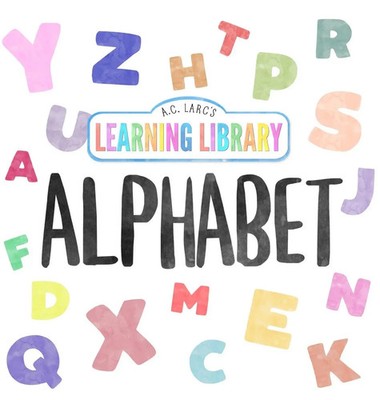 A. C. Larc | A.C. Larc's Learning Library Alphabet | Buch | Englisch (2023)