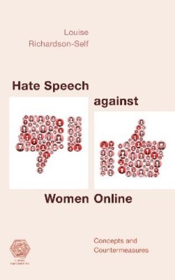 Louise Richardson-Self Hate Speech against Women Online (Hardback) (UK IMPORT)