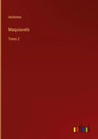 AnóNimo | Maquiavelo | Buch | Spanisch (2022) | Tomo 2 | Gebunden
