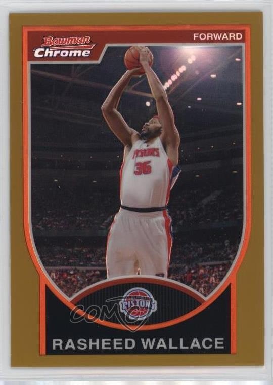 2007 Bowman Draft Picks & Stars Chrome Gold Refractor 27/99 Rasheed Wallace 2b6