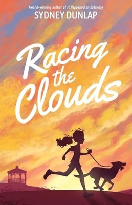 Racing the Clouds, Sydney Dunlap