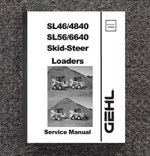 4640 4840 5640 6640 Skid Loader Technical Service Manual Gehl SL 4640 4840 5640