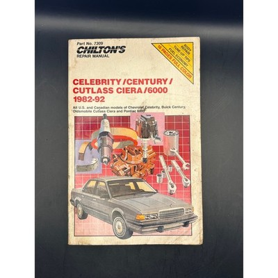 Chilton Repair Manual: Celebrity Century Cutlass Ciera 6000 1982-92