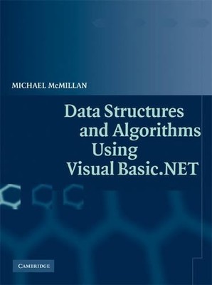 Data Structures and Algorithms Using Visual Basic.NET by Mich... - 9780521547659
