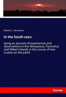Robert L. Stevenson | In The South Seas: | Taschenbuch | Englisch (2018)