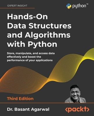 Hands-On Data Structures and Algorithms with Python: Store, manipulate, and